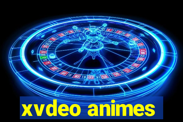 xvdeo animes